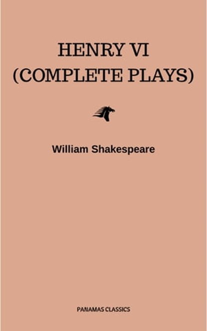 Henry VI (Complete Plays), William Shakespeare - Ebook - 9782291058700