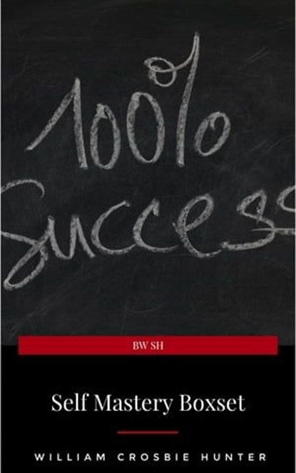 Self Mastery Boxset: How to Master Success, Abundance, Wealth, and Happiness, Abner Bayley ; B.F. Austin ; Charles F. Haanel ; Dale Carnegie ; Douglas Fairbanks ; Florence Scovel Shinn ; H.A. Lewis ; Henry H. Brown ; Henry Thomas Hamblin ; James Allen ; Lao Tzu ; L.W. Rogers ; Orison Swett Marden ; P.T. Barnum ; Ralph Waldo Emerson - Ebook - 9782291059011