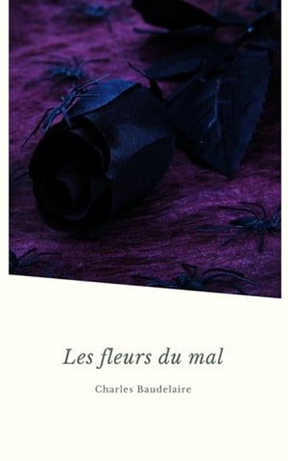Les Fleurs du Mal (Les Grands Classiques de la Littérature Française), Charles Baudelaire - Ebook - 9782291060178