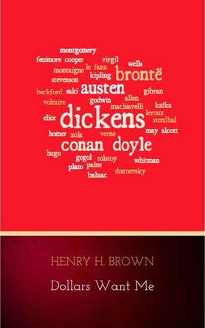 Dollars Want Me, Henry H. Brown - Ebook - 9782291060826