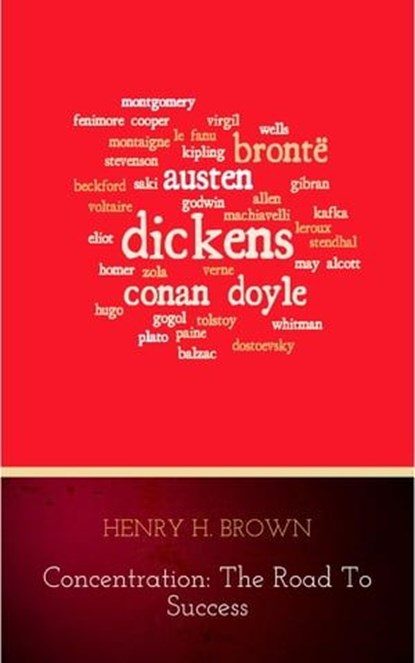 Concentration: The Road to Success, Henry H. Brown - Ebook - 9782291060833