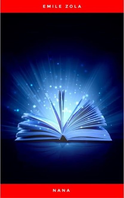 Nana, Emile Zola - Ebook - 9782291064909