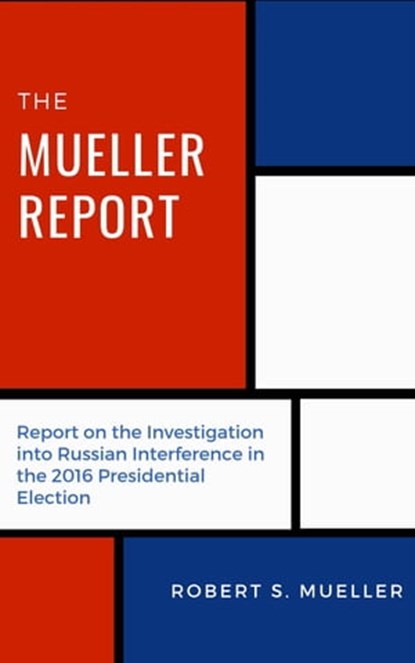 The Mueller Report, Robert Mueller - Ebook - 9782291066941