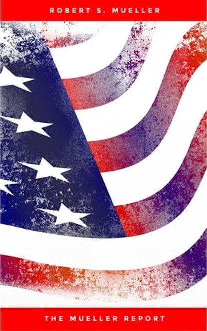 The Mueller Report, Robert S. Mueller - Ebook - 9782291067139