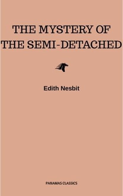 The Mystery of the Semi-Detached, Edith Nesbit - Ebook - 9782291068372