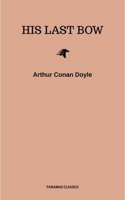His Last Bow, Arthur Conan Doyle - Ebook - 9782291069027