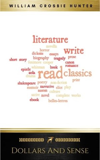 Dollars and Sense, William Crosbie Hunter - Ebook - 9782291070368