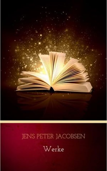 Werke, Jens Peter Jacobsen - Ebook - 9782291072157