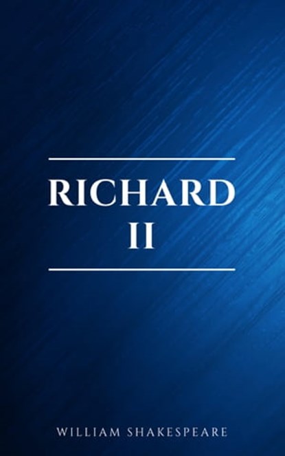 Richard II, William Shakespeare - Ebook - 9782291076032