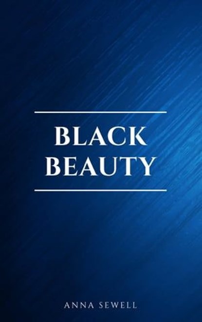 Black Beauty, Young Folks' Edition, Anna Sewell - Ebook - 9782291076100