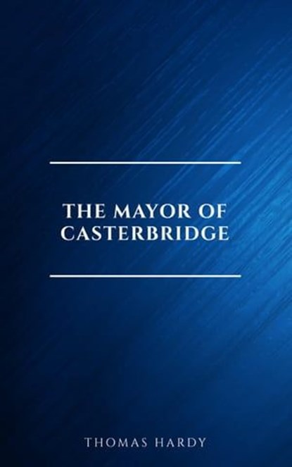 The Mayor of Casterbridge, Thomas Hardy - Ebook - 9782291076117