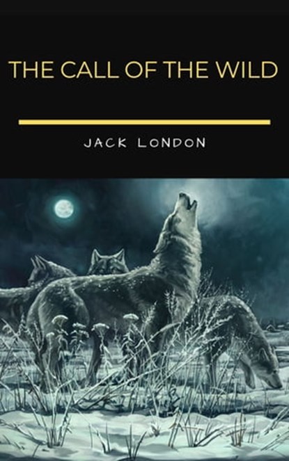 The Call of the Wild, Jack London - Ebook - 9782291081791