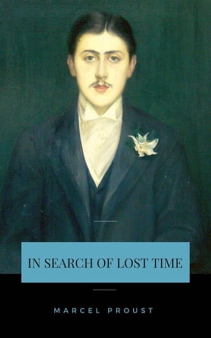 In Search of Lost Time [volumes 1 to 7], Marcel Proust - Ebook - 9782291087151