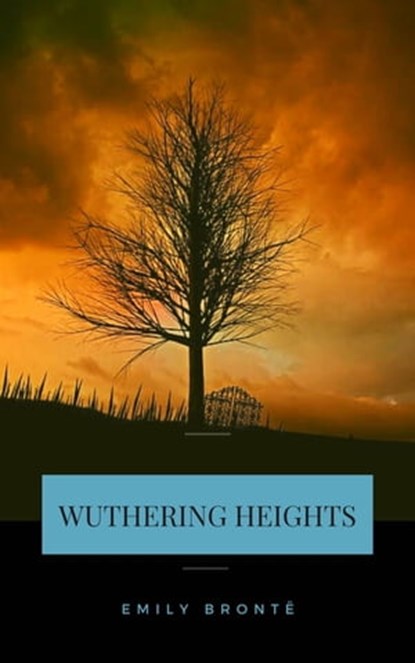 Wuthering Heights, Emily Bronte - Ebook - 9782291087229