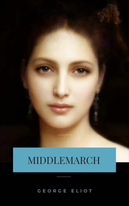 Middlemarch, George Eliot - Ebook - 9782291087274