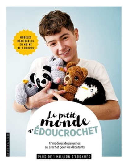 Le petit monde d'Édoucrochet, Édouard Bernard - Ebook - 9782295014993