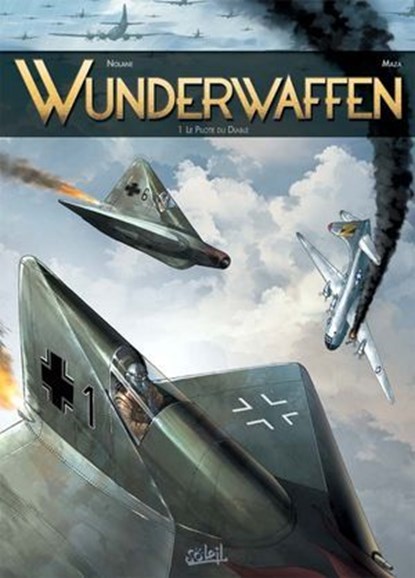 Wunderwaffen T01 - Le pilote du diable, Richard D. Nolane ; Maza ; Digikore - Ebook - 9782302025899