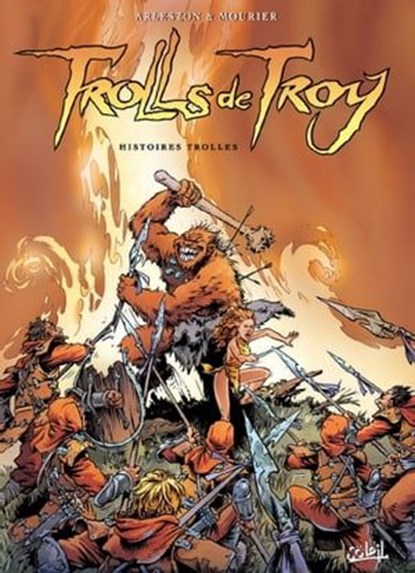 Trolls de Troy T01, Christophe Arleston ; Jean-Louis Mourier ; Claude Guth - Ebook - 9782302026490