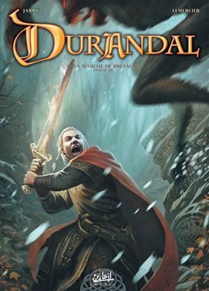 Durandal T03 - La marche de Bretagne Partie III, Nicolas Jarry ; Gwendal Lemercier ; Digikore - Ebook - 9782302029125