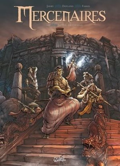 Mercenaires T03 - Ju-oeil-de-dragon, Nicolas Jarry ; Paolo Deplano ; Silvia Fabris - Ebook - 9782302035546