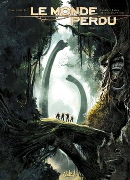 Le Monde perdu T01, Christophe Bec ; Fabrizio Faina ; Mauro Salvatori - Ebook - 9782302035652