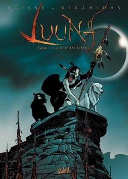 Luuna T01, Nicolas Keramidas ; Didier Crisse - Ebook - 9782302035911