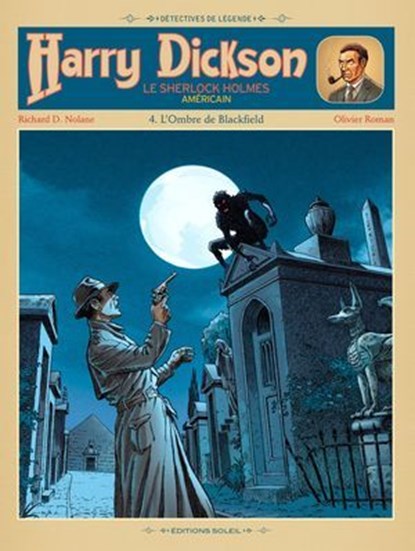 Harry Dickson T04, Richard D. Nolane ; Olivier Roman - Ebook - 9782302038868