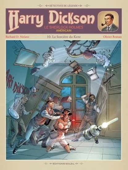 Harry Dickson T10, Richard D. Nolane ; Olivier Roman - Ebook - 9782302038929