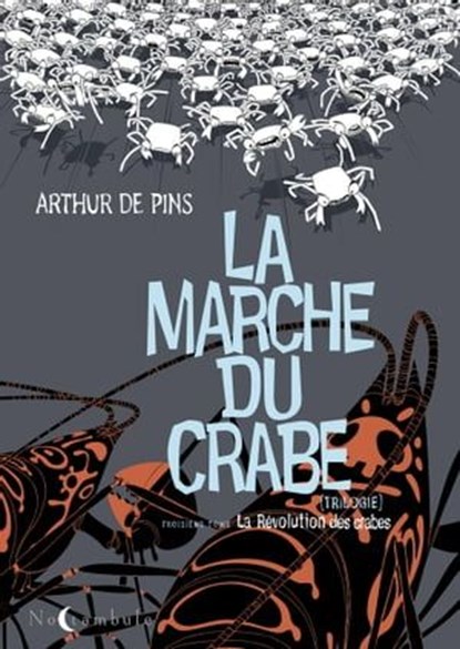 La marche du crabe T03, Arthur de Pins - Ebook - 9782302040021