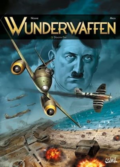 Wunderwaffen T05, Richard D. Nolane ; Sarah Maza - Ebook - 9782302041172