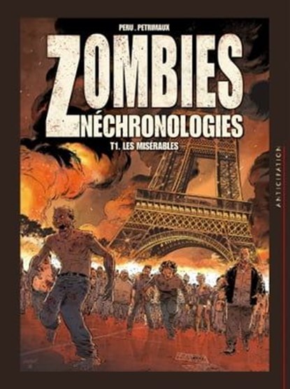 Zombies néchronologies T01 - Les Misérables, Olivier Peru ; Nicolas Petrimaux ; Digikore - Ebook - 9782302041677