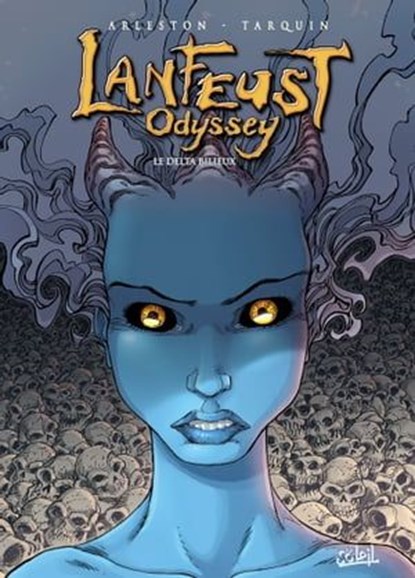 Lanfeust Odyssey T06, Christophe Arleston ; Didier Tarquin - Ebook - 9782302045040