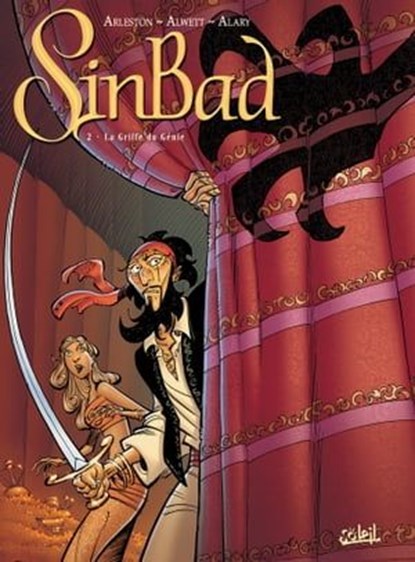 Sinbad T02, Audrey Alwett ; Christophe Arleston ; Pierre Alary - Ebook - 9782302046146