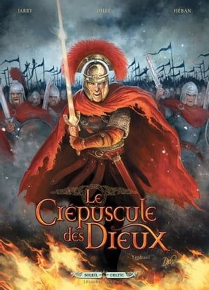 Le Crépuscule des Dieux T09 - Yggdrasil, Nicolas Jarry ; Djief ; Olivier Héban - Ebook - 9782302053120