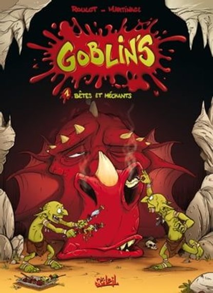 Goblin's T01 - Bêtes et méchants, Tristan Roulot ; Corentin Martinage ; Camille Esteban - Ebook - 9782302054783