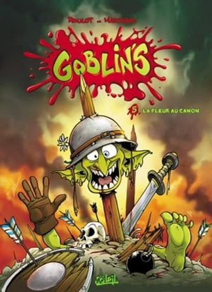 Goblin's T05 - La Fleur au canon, Tristan Roulot ; Corentin Martinage ; Camille Esteban - Ebook - 9782302054820