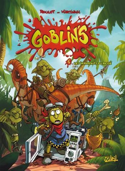Goblin's T06 - Les Imparfaits du passé, Tristan Roulot ; Corentin Martinage ; Camille Esteban - Ebook - 9782302054837