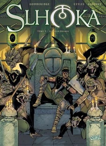 Slhoka T09 - Les Deux Roynes, Ulrig Godderidge ; Cyril Vincent ; Verena König - Ebook - 9782302057081