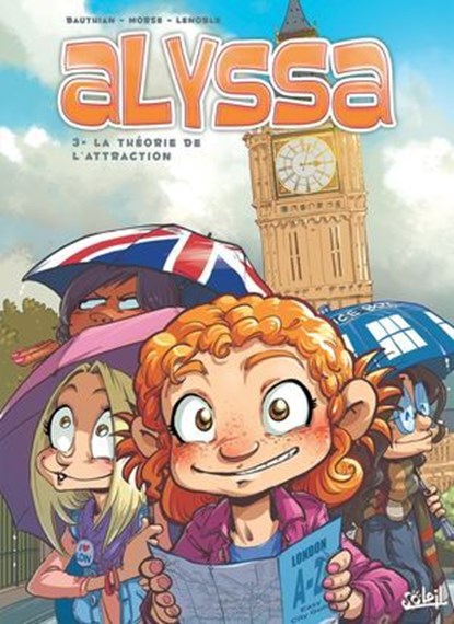 Alyssa T03 - La Théorie de l'attraction, Isabelle Bauthian ; Rebecca Morse ; Hélène Lenoble - Ebook - 9782302058088