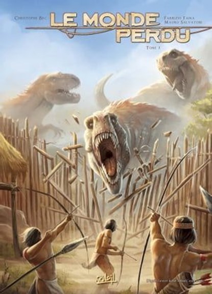 Le Monde perdu T03, Christophe Bec ; Fabrizio Faina ; Mauro Salvatori - Ebook - 9782302061385