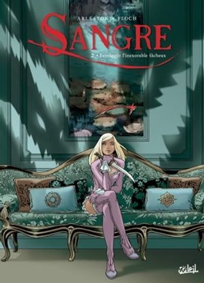 Sangre T02, Christophe Arleston ; Adrien Floch - Ebook - 9782302062825