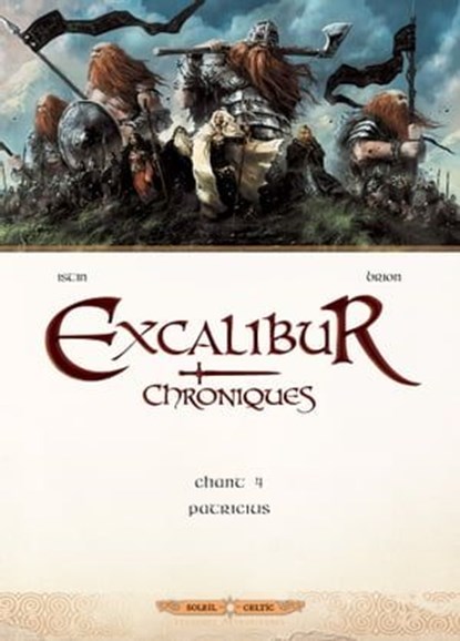 Excalibur Chroniques T04 - Patricius, Jean-Luc Istin ; Alain Brion - Ebook - 9782302070325