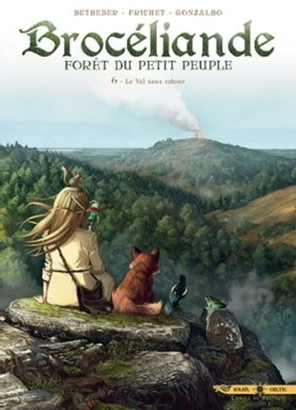 Brocéliande T06, Stéphane Betbeder ; Paul Frichet - Ebook - 9782302073258