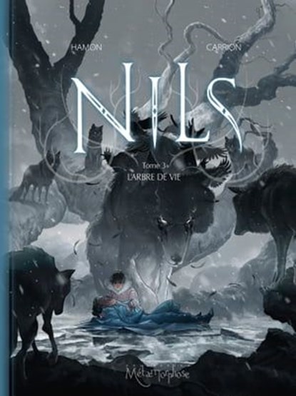 Nils T03 - L'Arbre de vie, Jérôme Hamon ; Antoine Carrion - Ebook - 9782302073654