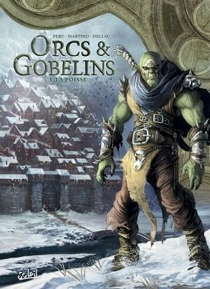 Orcs et Gobelins T05, Olivier Peru ; Stefano Martino ; Benoît Dellac - Ebook - 9782302073685
