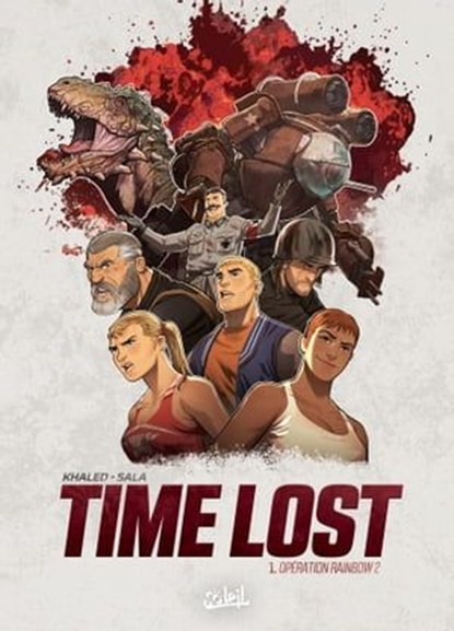 Time Lost T01 - Opération Rainbow 2, Jean-Luc Sala - Ebook - 9782302079472