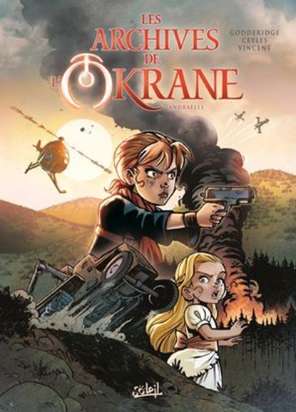 Les Archives de l'Okrane T01 - Andraëlle, Ulrig Godderidge ; Cyril Vincent ; Verena König - Ebook - 9782302079519