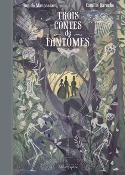 Trois contes de fantômes, Camille Garoche - Ebook - 9782302079588