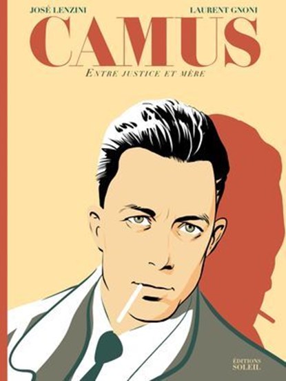 Camus - Entre justice et mère NED, José Lenzini ; Laurent Gnoni - Ebook - 9782302081987