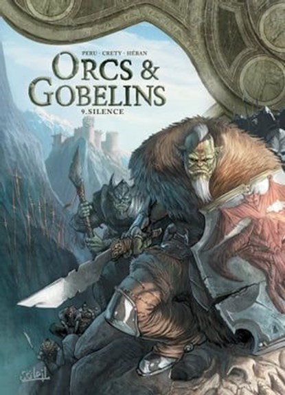 Orcs et Gobelins T09 - Silence, Olivier Peru ; Olivier Héban ; Stéphane Créty - Ebook - 9782302085039